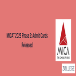 MICAT 2025 Phase 2 Admit Cards Released